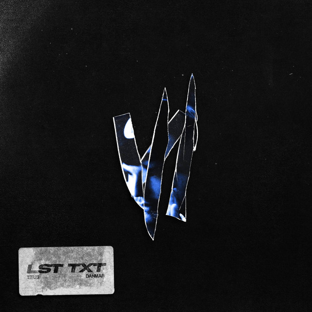 LST TXT - Single by DANMAR | Spotify