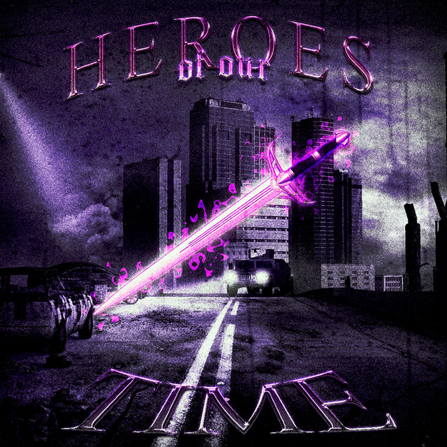 Обкладинка: Heroes of Our Time — Blxck Mxndxy