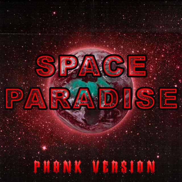 Обкладинка: Space Paradise (Phonk Version) — INDXPXND