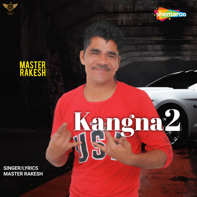 Kangna 2 - Single by Master Rakesh | Spotify