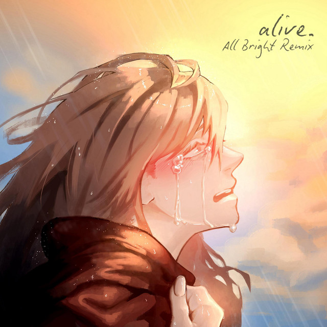 Alive (All Bright Remix) - Sped Up