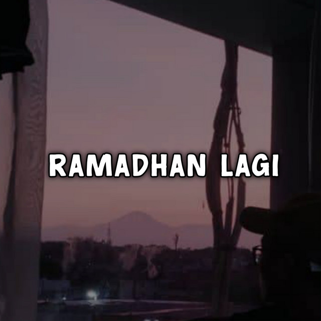Ramadhan Lagi