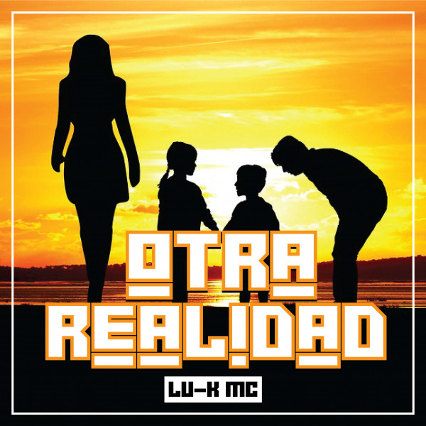 Lu-k Mc – Otra Realidad