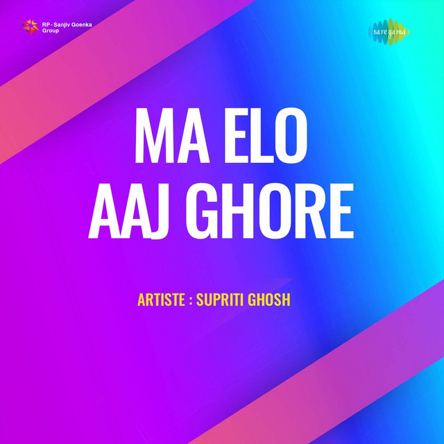Ma Elo Aaj Ghore cover art