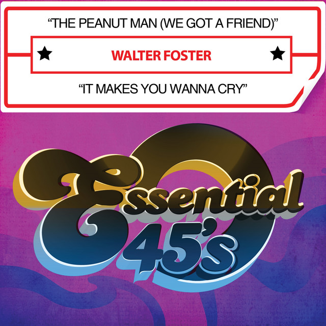 The Peanut Man (We Got a Friend) / It Makes You Wanna Cry cover