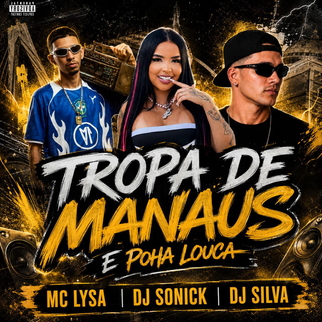 Tropa de Manaus E Poha Louca