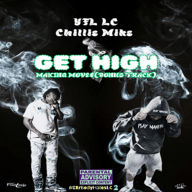 Get High/Making Moves - Single by YFL LC | Spotify
