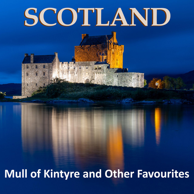 Scotland - Mull of Kintyre & Other Favourites cover
