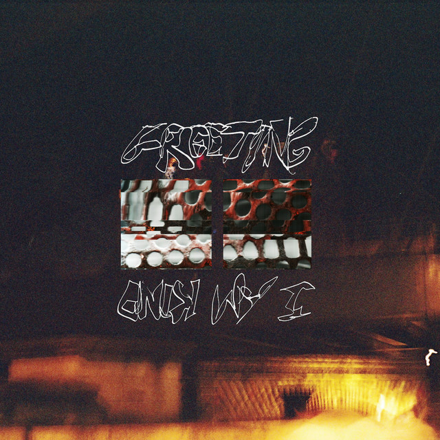 Greeting / I Am Kind cover art