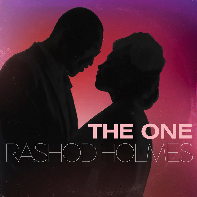The One - Single by Rashod Holmes | Spotify