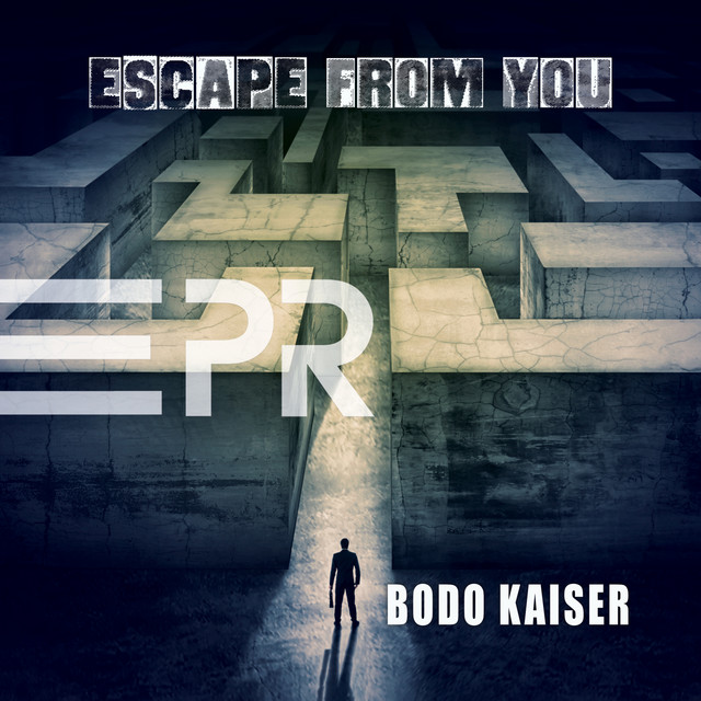 Обкладинка Bodo Kaiser — Escape from You