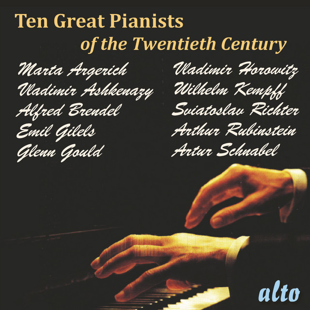 Ten Great Pianists of the Twentieth Century - Compilation by