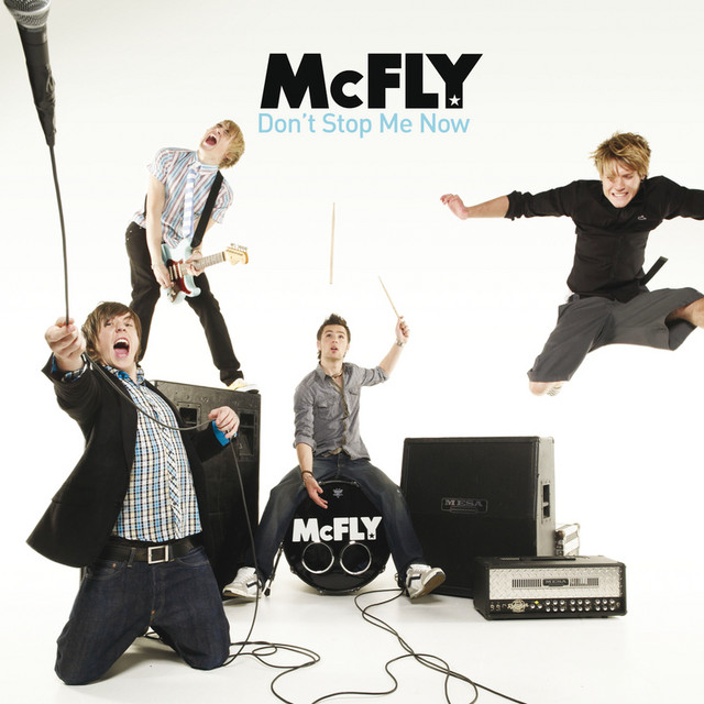 Don't Stop Me Now - song and lyrics by McFly | Spotify