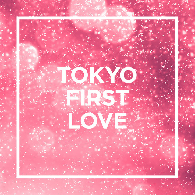 邦楽 1st Love TOKYO - FIRST LOVE - - Compilation by Various Artists | Spotify