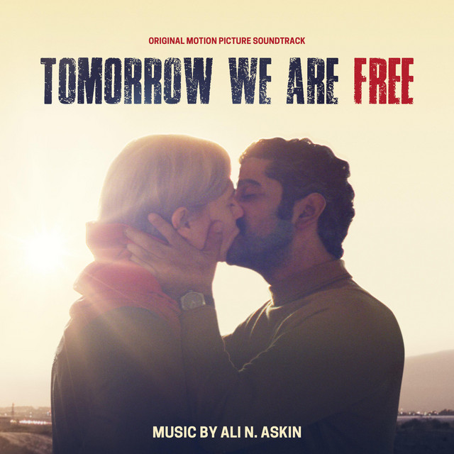 Tomorrow We Are Free (Original Motion Picture Soundtrack) cover art