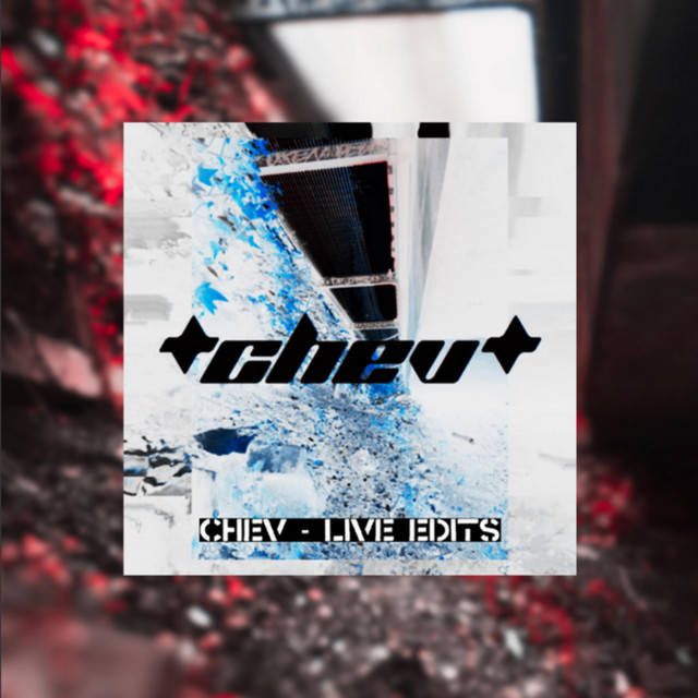 CHEV (LIVE EDITS) cover art