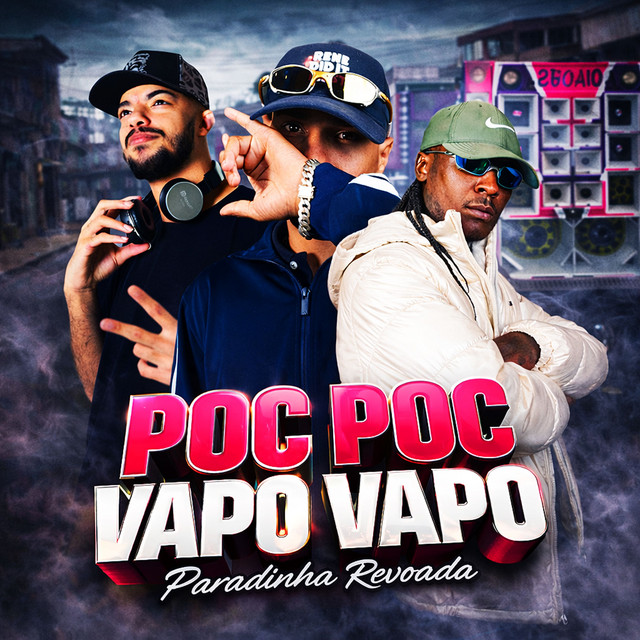 poc poc vapo vapo paredinha revoada
