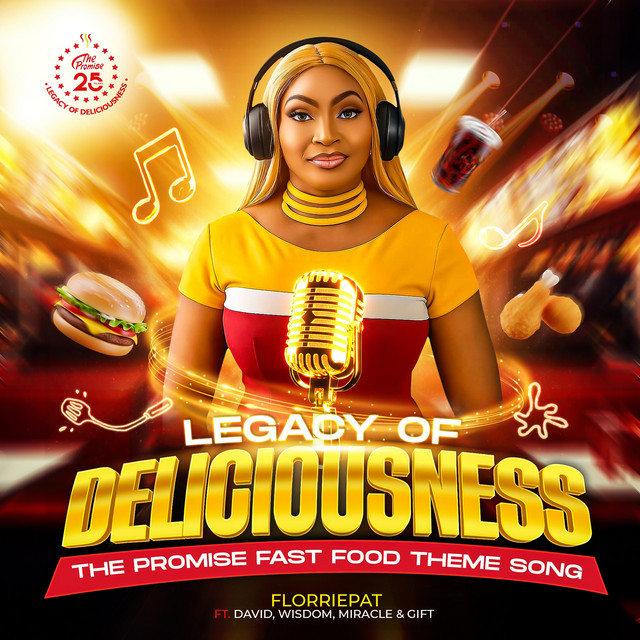 Legacy of Deliciousness (The Promise Fast Food Theme Song) - song and ...
