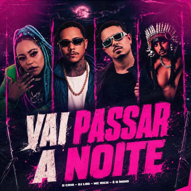 Vai Passar a Noite
