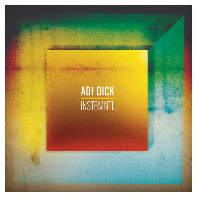 INSTRMNTL - EP by Adi Dick | Spotify