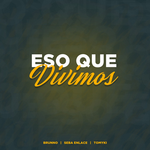 Eso Que Vivimos