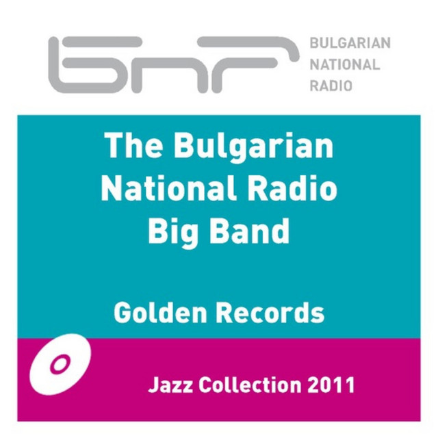 The Bulgarian National Radio Big Band - Golden Records cover
