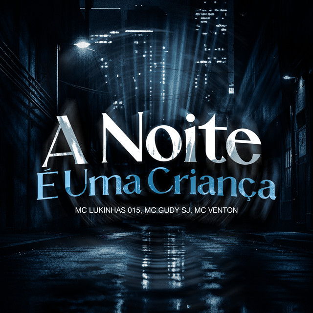 A NOITE É UMA CRIANÇA