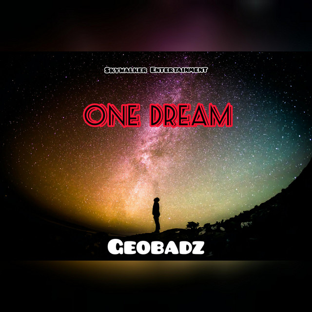 One Dream - song and lyrics by Geobadz | Spotify