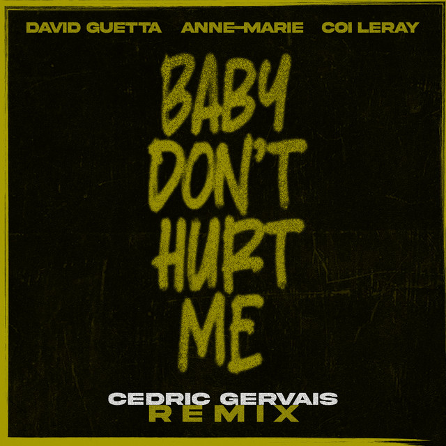Baby Don't Hurt Me (feat. Anne-Marie & Coi Leray) [Cedric Gervais Remix] cover art