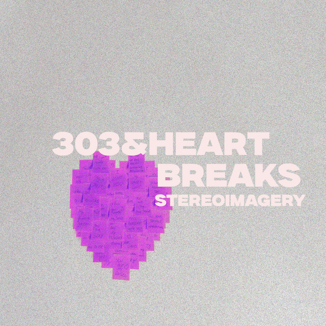 303 & HeartBreaks cover art