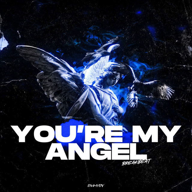 You're My Angel Breakbeat
