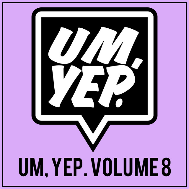 Um, Yep., Vol. 8 cover art