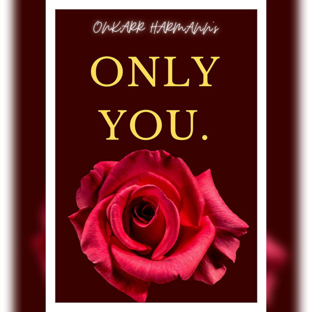 Only You.