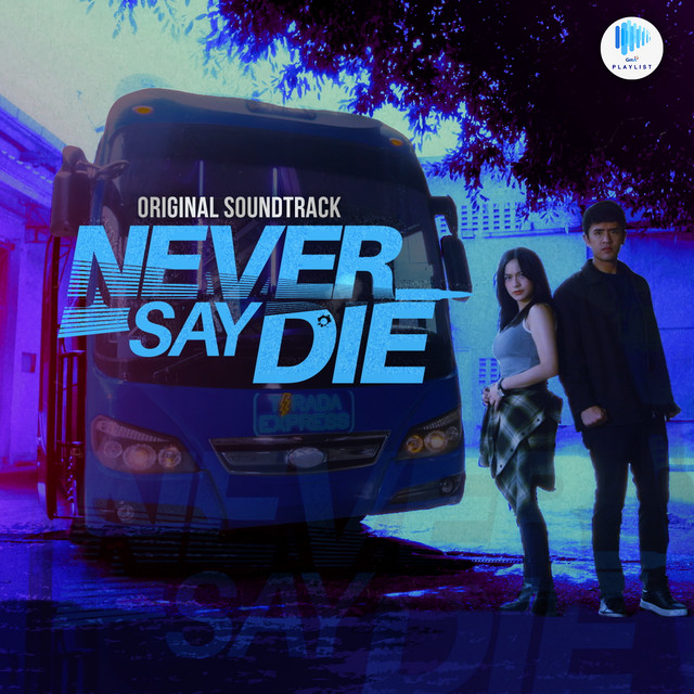 Never Say Die - Jillian Ward featuring Kim de Leon