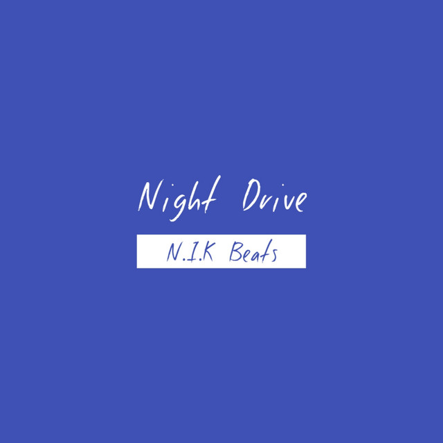 Night Drive - Single by Nik Beat$ | Spotify
