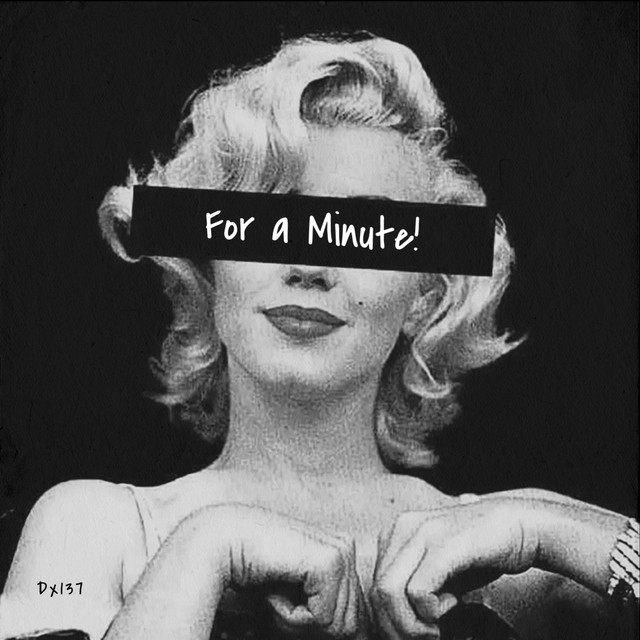 For A Minute - Freestyle