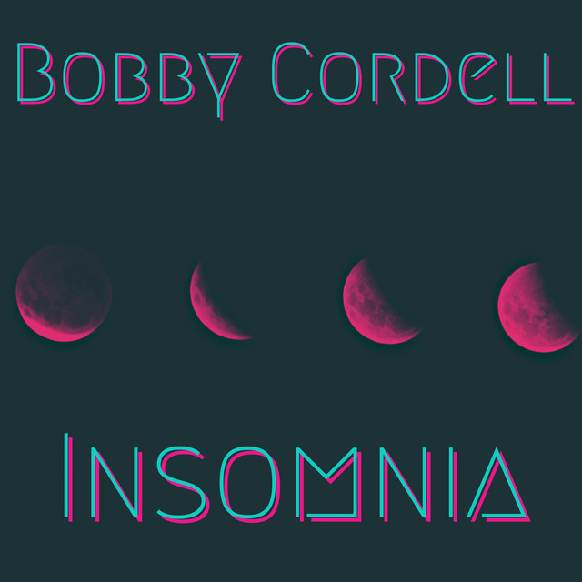 Insomnia - Single by Bobby Cordell | Spotify