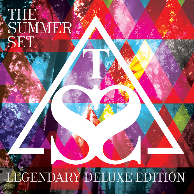 Legendary (Deluxe Edition) - Album by The Summer Set | Spotify