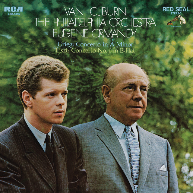 Grieg: Piano Concerto in A Minor, Op. 16 - Liszt: Piano Concerto No. 1 in E-Flat Major, S. 124 — Van Cliburn