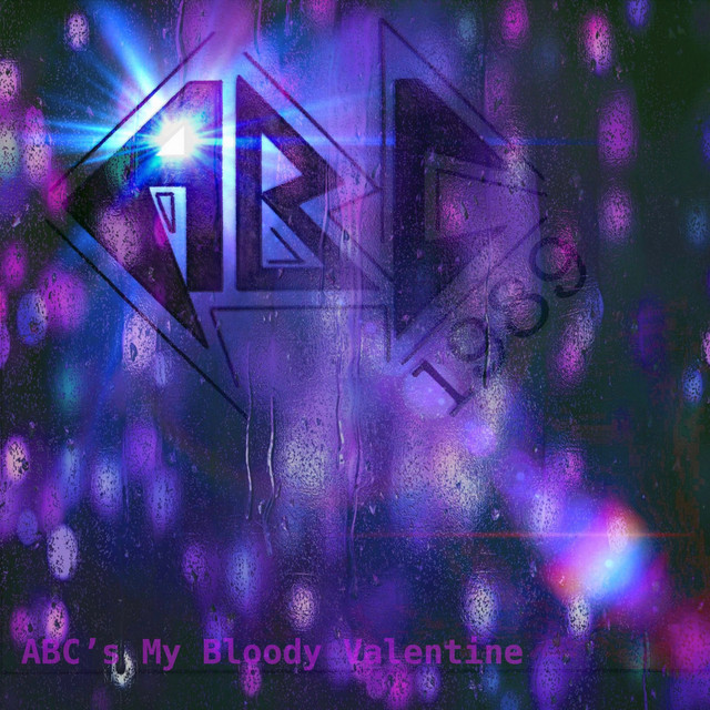 My Bloody Valentine (1989) - Album by ABC | Spotify