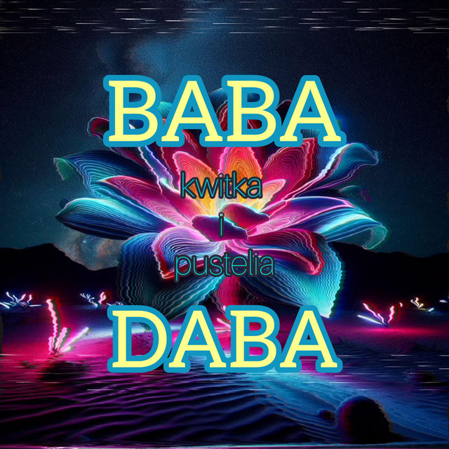 Обкладинка: Квітка і пустеля — Baba Daba