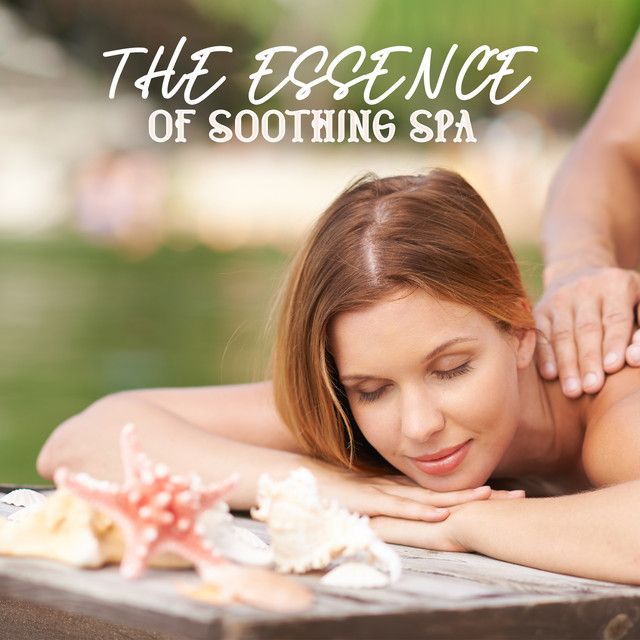 The Essence of Soothing Spa: Peaceful Nature Sounds for Spa Massage Relaxation cover art