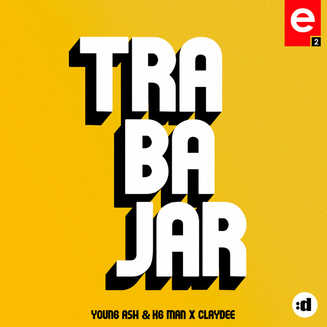 Trabajar (feat. Claydee)