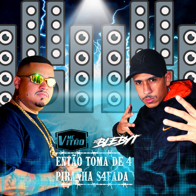 ENTÃO TOMA DE 4 PIRANHA S4FADA