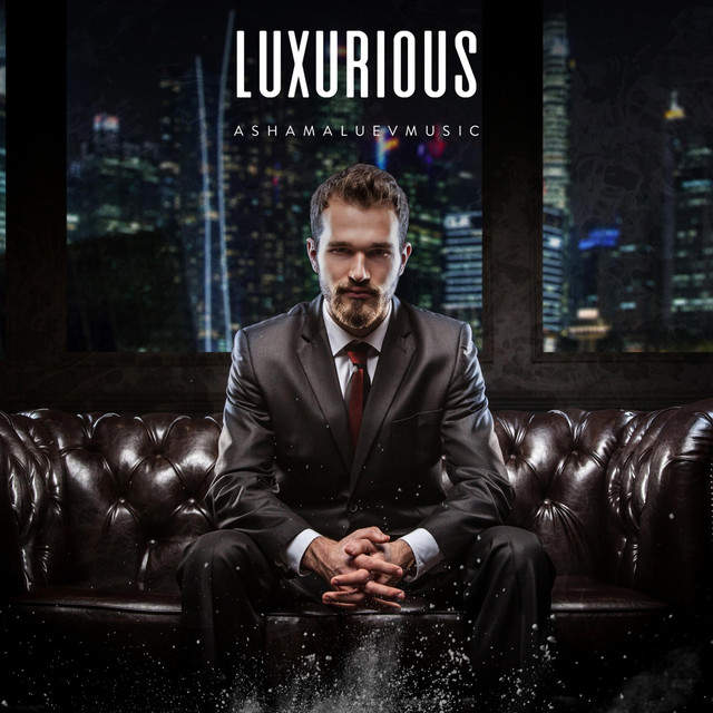 Обкладинка: Luxurious — AShamaluevMusic