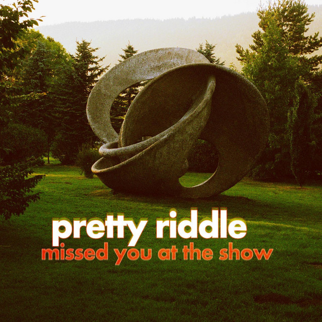 Pretty Riddle - Single by Missed You at the Show | Spotify