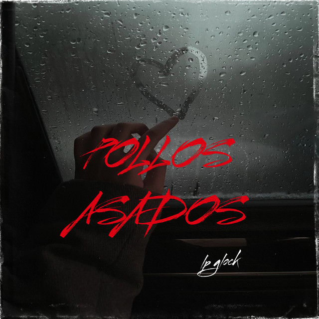 Pollos asados cover art
