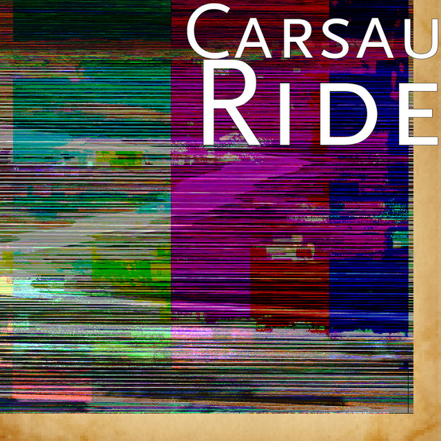 Ride - Single by Carsau | Spotify