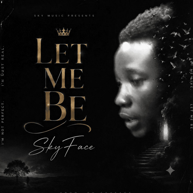 SkyFace – Let Me Be