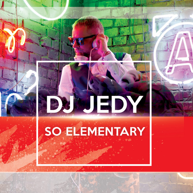 Обкладинка: So Elementary — DJ JEDY